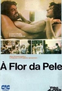 À Flor da Pele (Francisco Ramalho Jr 1976) - Drama